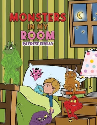 Monsters in my Room by Finlay, Patrese