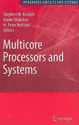 Multicore Processors and Systems by Keckler, Stephen W.