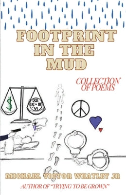 Footprint in the Mud by Whatley, Michael Victor, Jr.