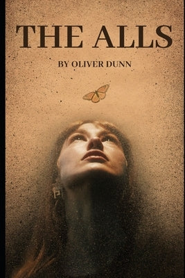 The Alls by Dunn, Oliver