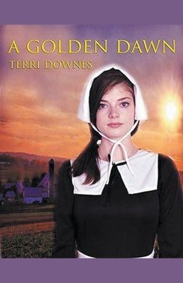 A Golden Dawn by Downes, Terri