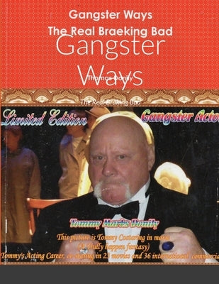 Gangster Ways: The Real Braking Bad by Donily, Thomas M.