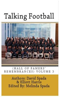Talking Football "Hall Of Famers' Remembrances" Volume 3 by Spada, David