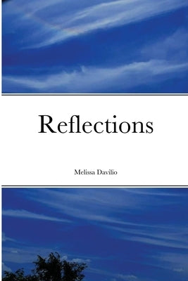 Reflections by Davilio, Melissa