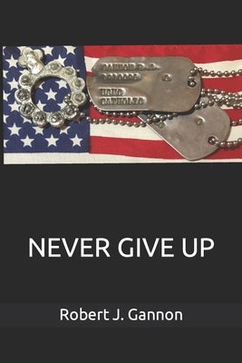 Never Give Up by Galbraith, Linda
