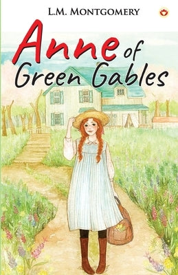 Anne of Green Gables by Montgomery, Lucy Maud