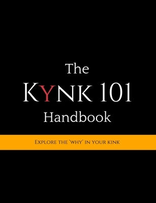 The Kynk 101 Handbook by 101, Kynk
