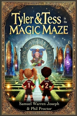 Tyler & Tess in the Magic Maze by Joseph, Samuel Warren