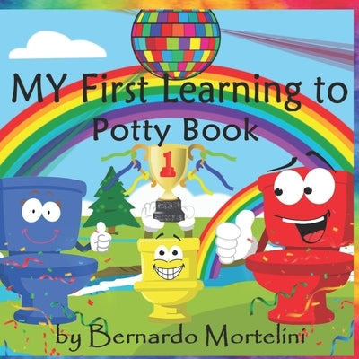 My First Learning to Potty Book by Robbins, Jake