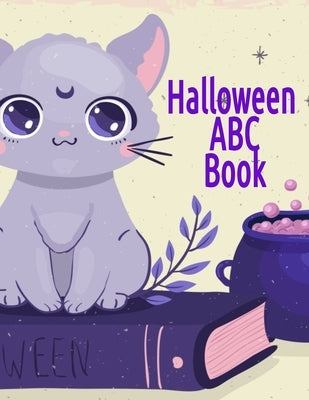 Halloween ABC Book: Alphabet Activity Book for Toddlers & Kids 3-5 - Letter Tracing Book For Preschoolers To Learn How To Write Spooky Let by Spooky, Boo