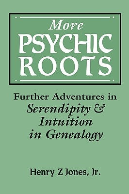 More Psychic Roots by Jones, Henry Z., Jr.