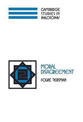 Moral Disagreement by Tersman, Folke