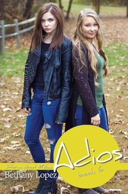 Adios by Lopez, Bethany