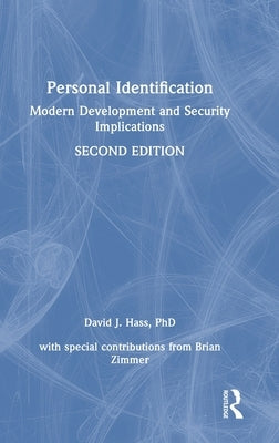 Personal Identification: Modern Development and Security Implications by Haas, David J.