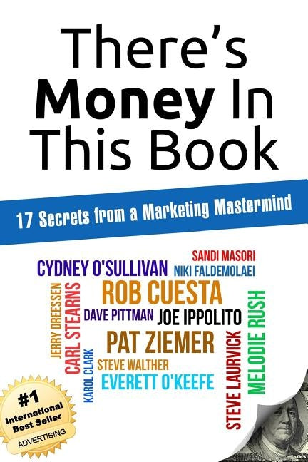 There's Money In This Book: 17 Secrets from a Marketing Mastermind by O'Sullivan, Cydney