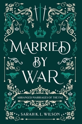 Married by War by Wilson, Sarah K. L.