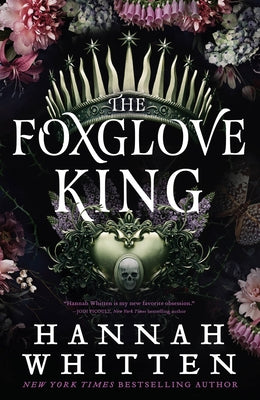 The Foxglove King by Whitten, Hannah