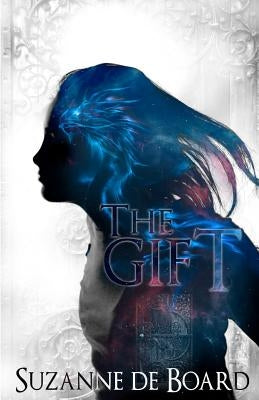 The Gift by De Board, Suzanne