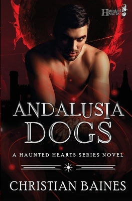 Andalusia Dogs by Baines, Christian