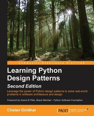 Learning Python Design Patterns Second Edition by Giridhar, Chetan