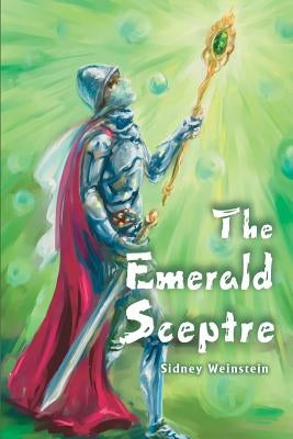 The Emerald Sceptre by Weinstein, Sidney