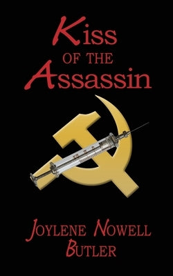 Kiss of the Assassin by Butler, Joylene Nowell
