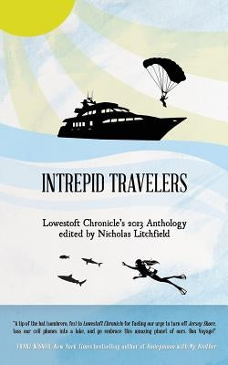 Intrepid Travelers by Litchfield, Nicholas