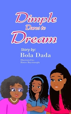 Dimple Dares To Dream by Dada, Bola