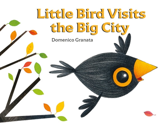 Little Bird Visits the Big City by Granata, Domenico