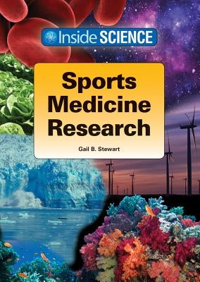 Sports Medicine Research by Stewart, Gail B.