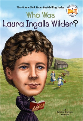 Who Was Laura Ingalls Wilder? by Demuth, Patricia Brennan