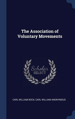 The Association of Voluntary Movements by Anonymous