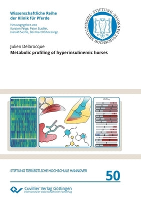 Metabolic profiling of hyperinsulinemic horses by Delarocque, Julien