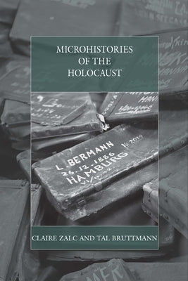 Microhistories of the Holocaust by Zalc, Claire