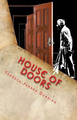 House of Doors by Garrido, Theresa Jenner