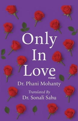 Only In Love by Mohanty, Phani