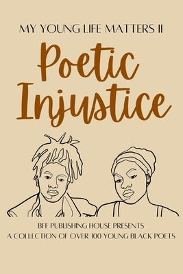 My Young Life Matters II: Poetic Injustice by Mutcherson, Antionette