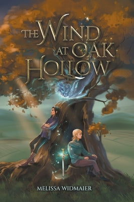 The Wind at Oak Hollow by Widmaier, Melissa