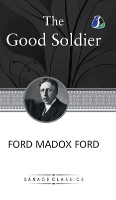 The Good Soldier (Deluxe Hardcover Book) by Ford, Ford Madox