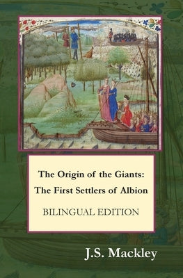 The Origin of the Giants: Bilingual Edition by Mackley, J. S.