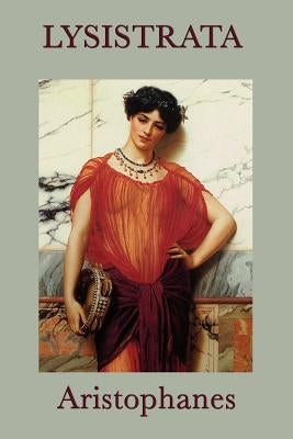 Lysistrata by Aristophanes, Aristophanes