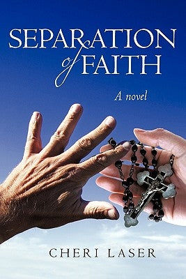 Separation of Faith by Laser, Cheri