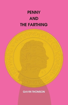Penny And The Farthing by Publishing, Shaggydoggs