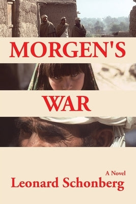 Morgen's War by Schonberg, Leonard
