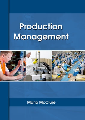 Production Management by McClure, Mario