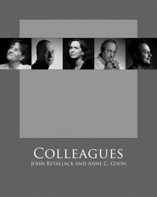 Colleagues by Retallack, John
