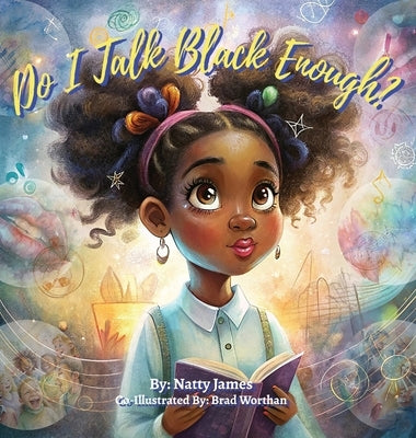 Do I Talk Black Enough? by James, Natty