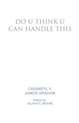 Can U Handle This by Valentine, Casaneyl