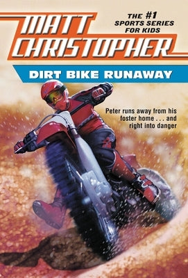 Dirt Bike Runaway by Christopher, Matt