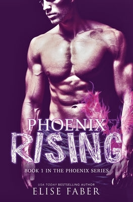 Phoenix Rising by Faber, Elise